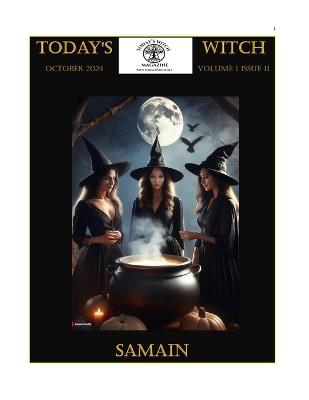 Today's Witch - Volume 1 Issue 11 - Samhain - October 2024 - Covered Bridge Press LLC - cover