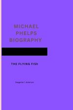 Michael Phelps Biography: THE FLYING FISh