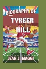 Biography of Tyreek Hill