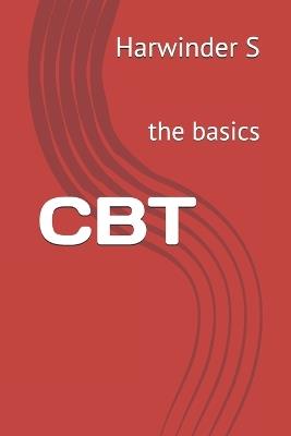 CBT: the basics - Harwinder S - cover