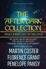 The After Dark Collection Vol 1 (Rubber Pants Version): An ABDL/dirty diaper book