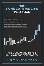 The Funded Trader's Playbook