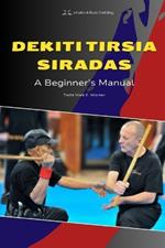 Dekiti Tirsia Siradas: A Beginner's Manual