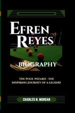 Efren Reyes Biography: The Pool Wizard - The Inspiring Journey of a Legend