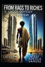 From Rags to Riches: A Lagos Odyssey