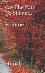 On The Path To Silence... Volume 1