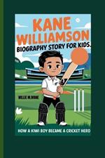 Kane Williamson Biography Story for Kids: How a Kiwi Boy Became a Cricket Hero