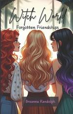 Witch World: Forgotten Friendships