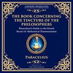 The Book Concerning the Tincture of the Philosophers