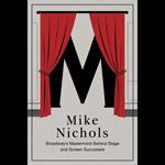 Mike Nichols: Broadway's Mastermind Behind Stage and Screen Successes