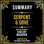 Summary - Serpent & Dove