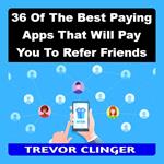 36 Of The Best Paying Apps That Will Pay You To Refer Friends