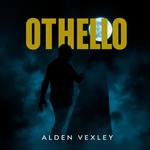 Othello: Modern Take for Effortless Understanding and Enjoyment