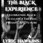 BLACK EXPERIENCE, THE