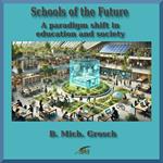 Schools of the Future