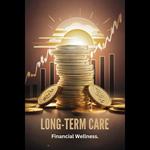 Long-Term Care: Financial Wellness