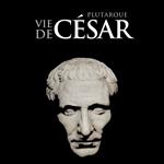 Vie de César