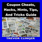 Coupon Cheats, Hacks, Hints, Tips, And Tricks Guide