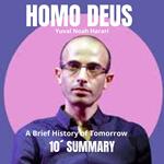 10´Summary HOMO DEUS: A Brief History of Tomorrow