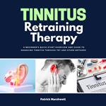 Tinnitus Retraining Therapy