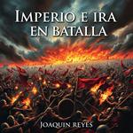 Imperio e ira en batalla