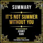 Summary - It's Not Summer Without You