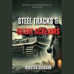 Steel Tracks and Silent Screams.