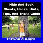 Hide And Seek Cheats, Hacks, Hints, Tips, And Tricks Guide