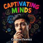 Captivating Minds: Secrets to Engage Readers Instantly