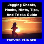 Jogging Cheats, Hacks, Hints, Tips, And Tricks Guide