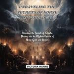 Unraveling the Secrets of Norse Mythology