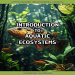 Introduction to Aquatic Ecosystems