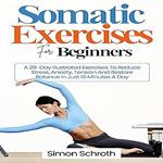 Somatic Exercises For Beginners