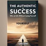 Authentic Success Code, The