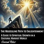 Masculine Path to Enlightenment, The