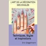 L'Art de la Décoration des Ongles