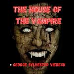 House of the Vampire, The