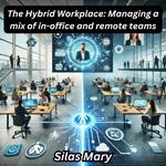 Hybrid Workplace, The