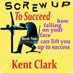 Screw Up To Succeed