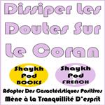 Dissiper Les Doutes Sur Le Coran