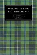 Works of the Early Scottish Church