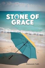 Stone Of Grace