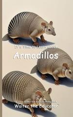 It's Time to Learn about Armadillos