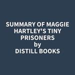 Summary of Maggie Hartley's Tiny Prisoners