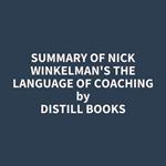 Summary of Nick Winkelman's The Language of Coaching