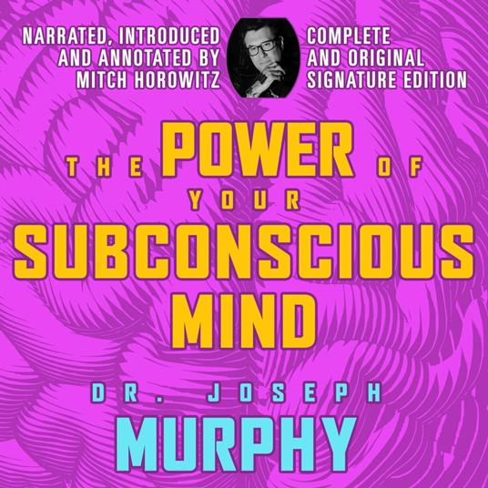 The Power of Your Subconscious Mind