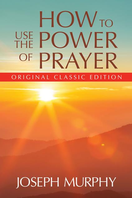 How to Use the Power of Prayer