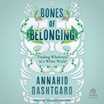 Bones of Belonging