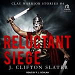 Reluctant Siege