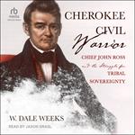 Cherokee Civil Warrior